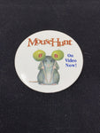 Mouse Hunt Promo Button (Used/1990’s) - Schway Nostalgia Co., Button/Pin - Action Figure,